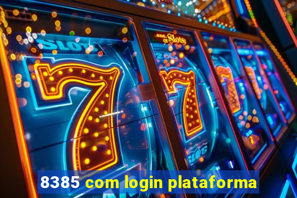 8385 com login plataforma